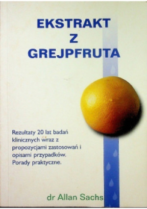 Ekstrakt z grejpfruta - Allan Sachs - książka  wyd. 2000