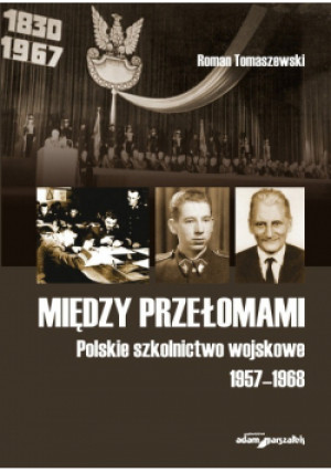 Między przełomami - Roman Tomaszewski - książka historyczna wyd. 2022