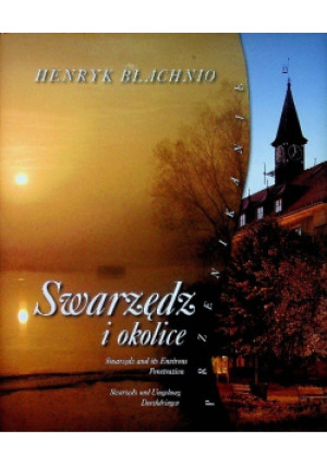 Swarzędz i okolice - Henryk Błachnio - książka  wyd. 2008