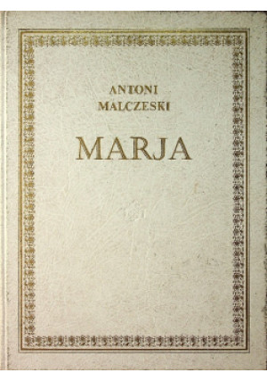 Marja - Antoni Malczewski - książka historyczna wyd. 1982