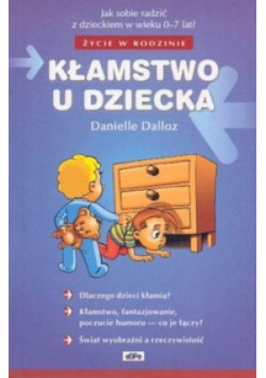 Kłamstwo u dziecka - Danielle Dalloz - książka reportaż wyd. 2004