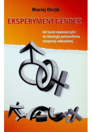 Eksperyment gender - Maciej Olczyk - książka  wyd. 2014