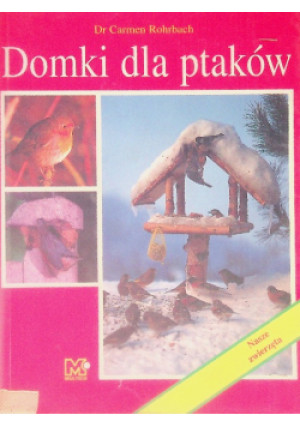 Domki dla ptaków - Carmen Rohrbach - książka  wyd. 1997