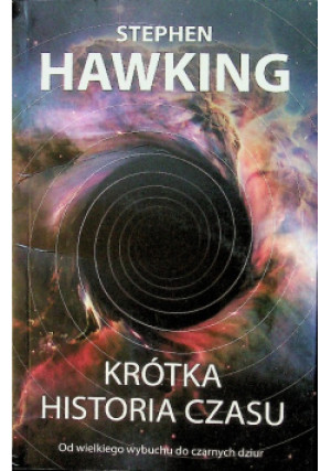 Krótka historia czasu - Stephen Hawking - książka  wyd. 2018