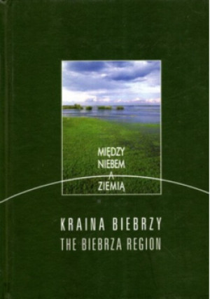 Kraina Biebrzy - Jarosław Borejszo - książka  wyd. 2009