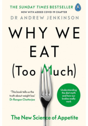 Why We Eat (Too Much) - Andrew Jenkinson - książka  wyd. 2021