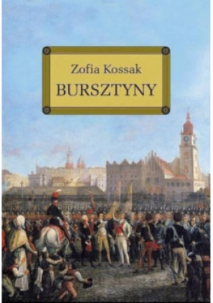 Bursztyny - Zofia Kossak - książka  wyd. 2008