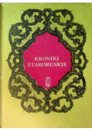 Kroniki staroruskie - książka historyczna wyd. 1987