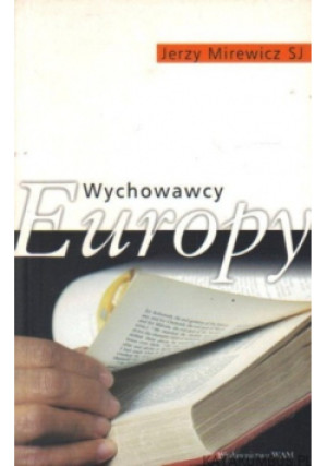 Wychowawcy Europy - Jerzy Mirewicz - książka  wyd. 2003