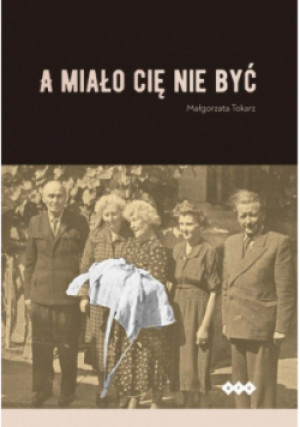 A miało cię nie być - Małgorzata Tokarz - książka  wyd. 2019