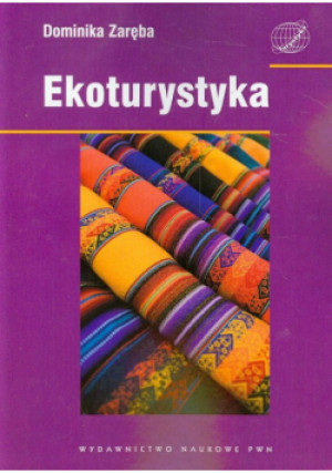 Ekoturystyka - Dominika Zaręba - książka  wyd. 2013