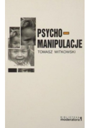 Psycho manipulacje - Tomasz Witkowski - książka  wyd. 2000