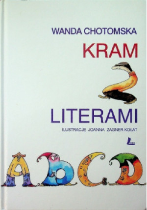 Kram z literami - Wanda Chotomska - książka  wyd. 2008