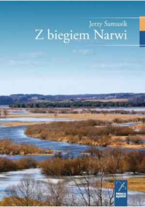 Z biegiem Narwi - Jerzy Samusik - książka  wyd. 2015