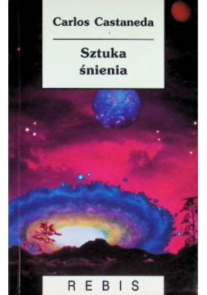 Sztuka śnienia - Carlos Castaneda - książka historyczna wyd. 1998