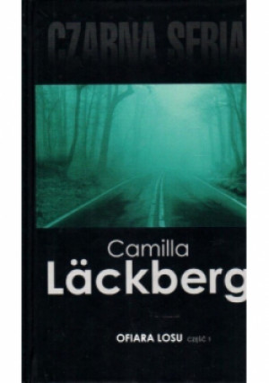 Ofiara losu Część 1 - Camilla Lackberg - książka  wyd. 2014