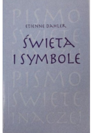 Święta i symbole - Etienne Dahler - książka  wyd. 1999