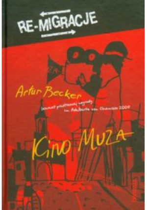 Kino Muza - Artur Becker - książka  wyd. 2008