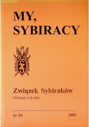 My, Sybiracy Nr 16 / 05 - książka  wyd. 2005