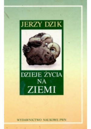 Dzieje życia na Ziemi - Jerzy Dzik - książka  wyd. 1997