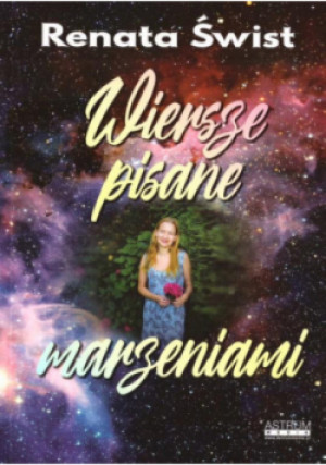 Wiersze pisane marzeniami - Renata Świst - książka