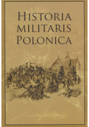 Historia Militaris Polonica, Nowa - Praca Zbiorowa - książka  wyd. 2011