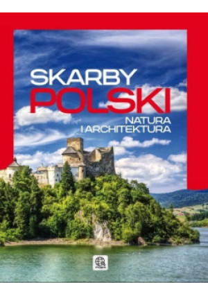 Skarby Polski - Praca Zbiorowa - książka historyczna wyd. 2014