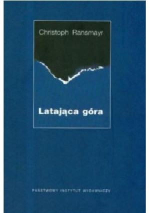 Latająca góra - Christoph Ransmayr - książka  wyd. 2007