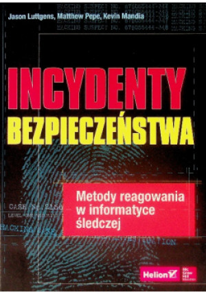 Incydenty bezpieczeństwa - książka  wyd. 2016