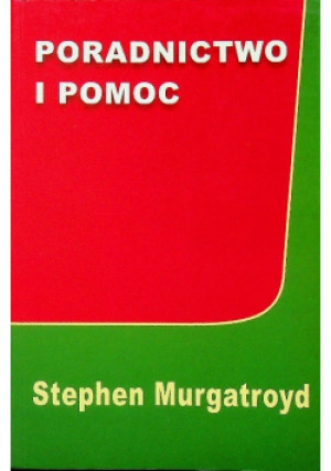 Poradnictwo i pomoc - Stephen J. Murgatroyd - książka  wyd. 2000