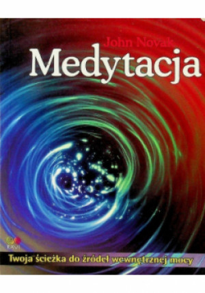 Medytacja - John Novak - książka  wyd. 2004