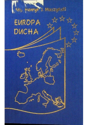 Europa Ducha - Henryk J. Muszyński - książka  wyd. 2002