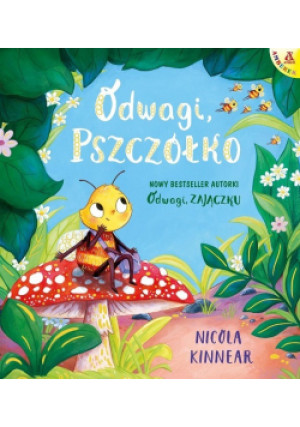 Odwagi, pszczółko - Nicola Kinnear - książka  wyd. 2024