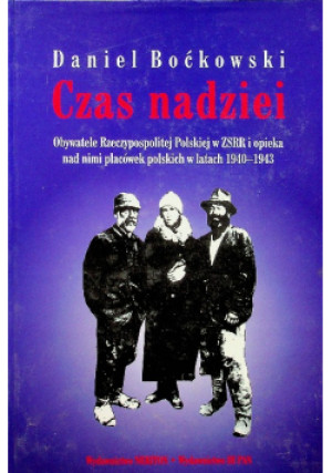 Czas nadziei - Daniel Boćkowski - książka historyczna wyd. 1999