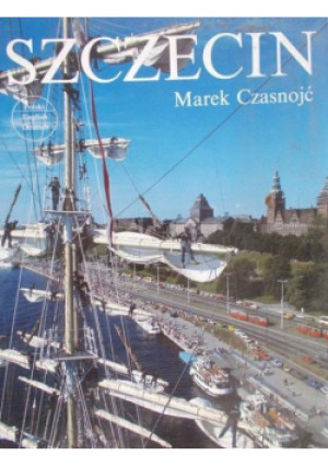 Szczecin - Marek Czasnojć - książka