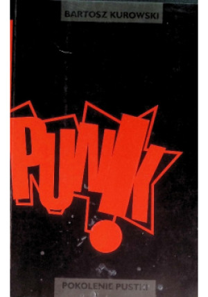 Punk Pokolenie pustki - Bartosz Kurowski - książka  wyd. 1997