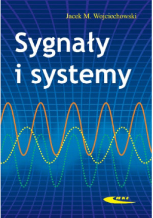 Sygnały i systemy - Jacek M. Wojciechowski - książka  wyd. 2008