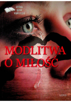 Modlitwa o miłość - książka  wyd. 2018