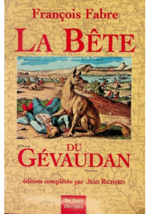 La Bete du Gevaudan - Francois Fabre - książka  wyd. 2006
