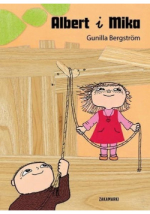 Albert i Mika - Gunilla Bergstrm - książka  wyd. 2015