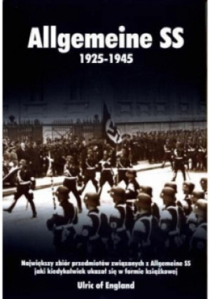 Allgemeine SS 1925 - 1945 - książka  wyd. 2013