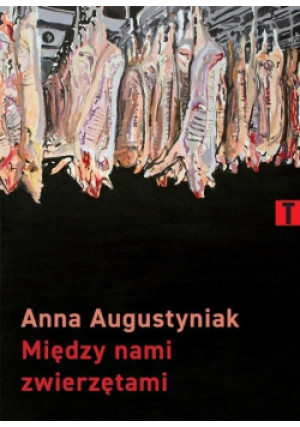 Między nami zwierzętami - Anna Augustyniak - książka  wyd. 2020