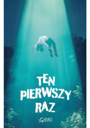 Ten Pierwszy Raz - książka  wyd. 2018