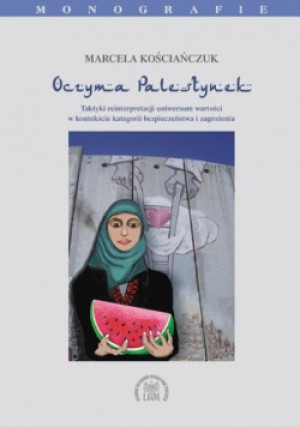 Oczyma Palestynek - Marcela Kościańczuk - książka  wyd. 2013