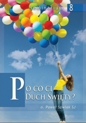 Po co ci duch święty - Paweł Sawiak - książka  wyd. 2017