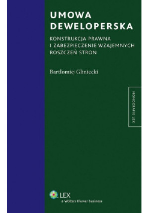 Umowa deweloperska - Bartłomiej Gliniecki - książka  wyd. 2012