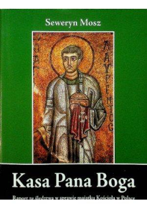 Kasa Pana Boga - Seweryn Mosz - książka  wyd. 2010