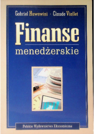 Finanse menedżerskie - Gabriel Hawawini, Claude Viallet - książka  wyd. 2007
