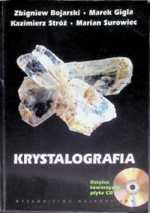 Krystalografia - Kazimierz Stróż, Zbigniew Bojarski, Marek Gigla - książka  wyd. 2014
