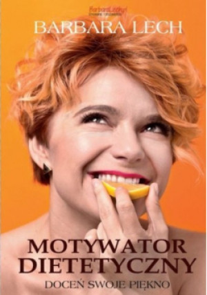 Motywator dietetyczny - Barbara Lech - książka  wyd. 2014